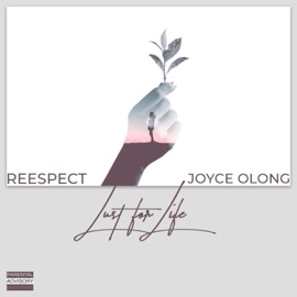 Lust For Life (feat. Joyce Olong) Reespect