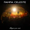 Pampa Celeste - No Tranco e no Balanço