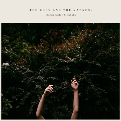 The Body and the Madness - EP