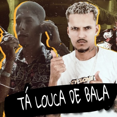 Tá Louca de Bala (feat. MC Mr Bim) - Single