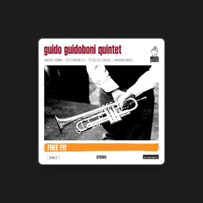 Listen to Guido Guidoboni Quintet, watch music videos, read bio, see tour dates & more!