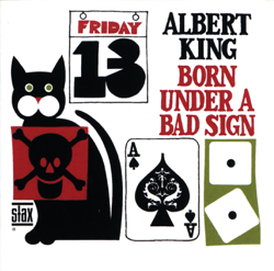 Born Under A Bad Sign - Albert King Cover Art
