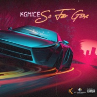 So Far Gone - Single - KGNICE
