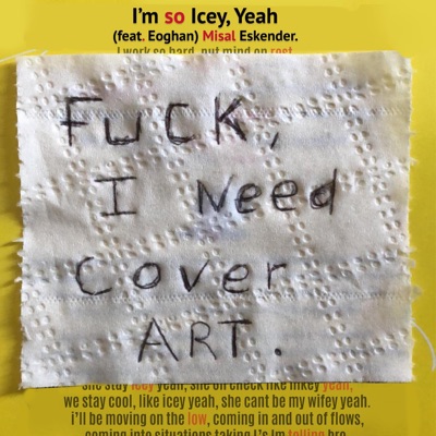 I'm So Icey, Yeah (feat. Eoghan) - Single