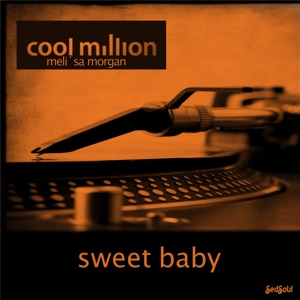 Sweet Baby (feat. Meli' sa Morgan)