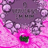 O Universo em Mim - EP