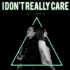 I Don't Really Care - Single