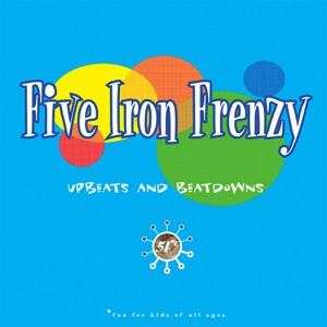 Upbeats & Beatdowns by Five Iron Frenzy
