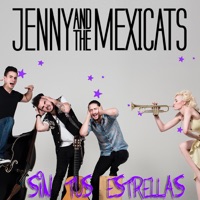 Sin Tus Estrellas - Single - Jenny And The Mexicats