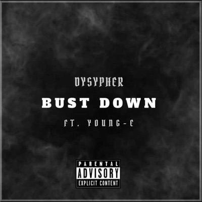 Bust Down (feat. Young-E) - Single