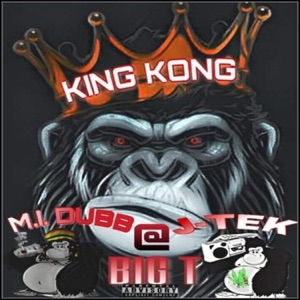 King Kong (feat. M.I.Dubb & Big T)
