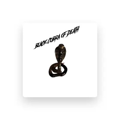 Listen to Black Cobra of Death, watch music videos, read bio, see tour dates & more!