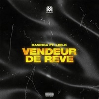 Vendeur de rêve (feat. Leb-K) - Single - Dasinga