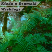 Weekdays - Erameld & Kiedo