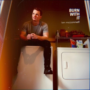 Burn With It - Single