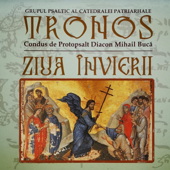 Ziua Învierii (Romanian Byzantine Easter Hymns, Resurrection of our Lord Jesus Christ)