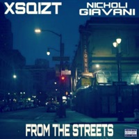 From the Streets (feat. Nicholi Giavani) - Single - Xsqizt