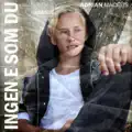 Ingen E Som Du