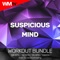 Suspicious Mind (Workout Remix 128 Bpm) - DJ Kee lyrics
