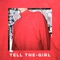 Tell The-Girl (feat. Emerson Leif) - Golden Vessel lyrics