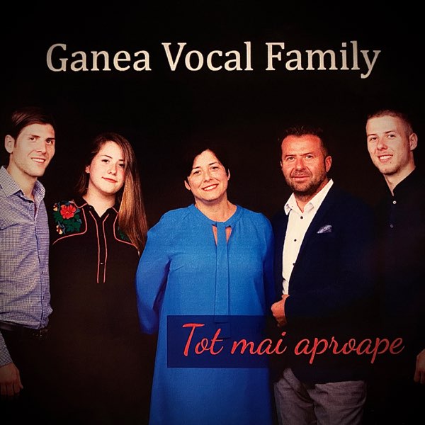 Tot Mai Aproape by Ganea Vocal Family on Apple Music