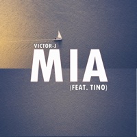 MIA (feat. Tino) - Single - Victor-J