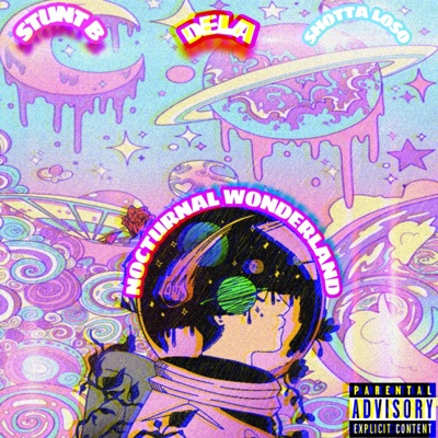 Nocturnal Wonderland (feat. Stunt B & Dela) - Single