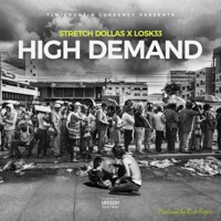 High Demand - Single - Stretch Dollas & Losk33
