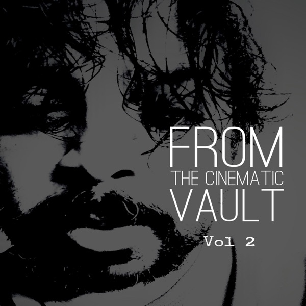 From the Cinematic Vault, Vol. 2