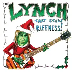 The Lynch That Stole Riffness - Single - George Lynch The Lynch That Stole Riffness - Single - George Lynch