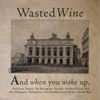 Wasted Wine