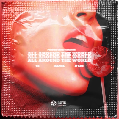 All Around the World (feat. Kente & D Cut) - Single