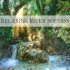 Relaxing River Sounds