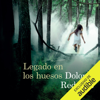 Legado en los huesos [Legacy in the Bones] (Unabridged) - Dolores Redondo