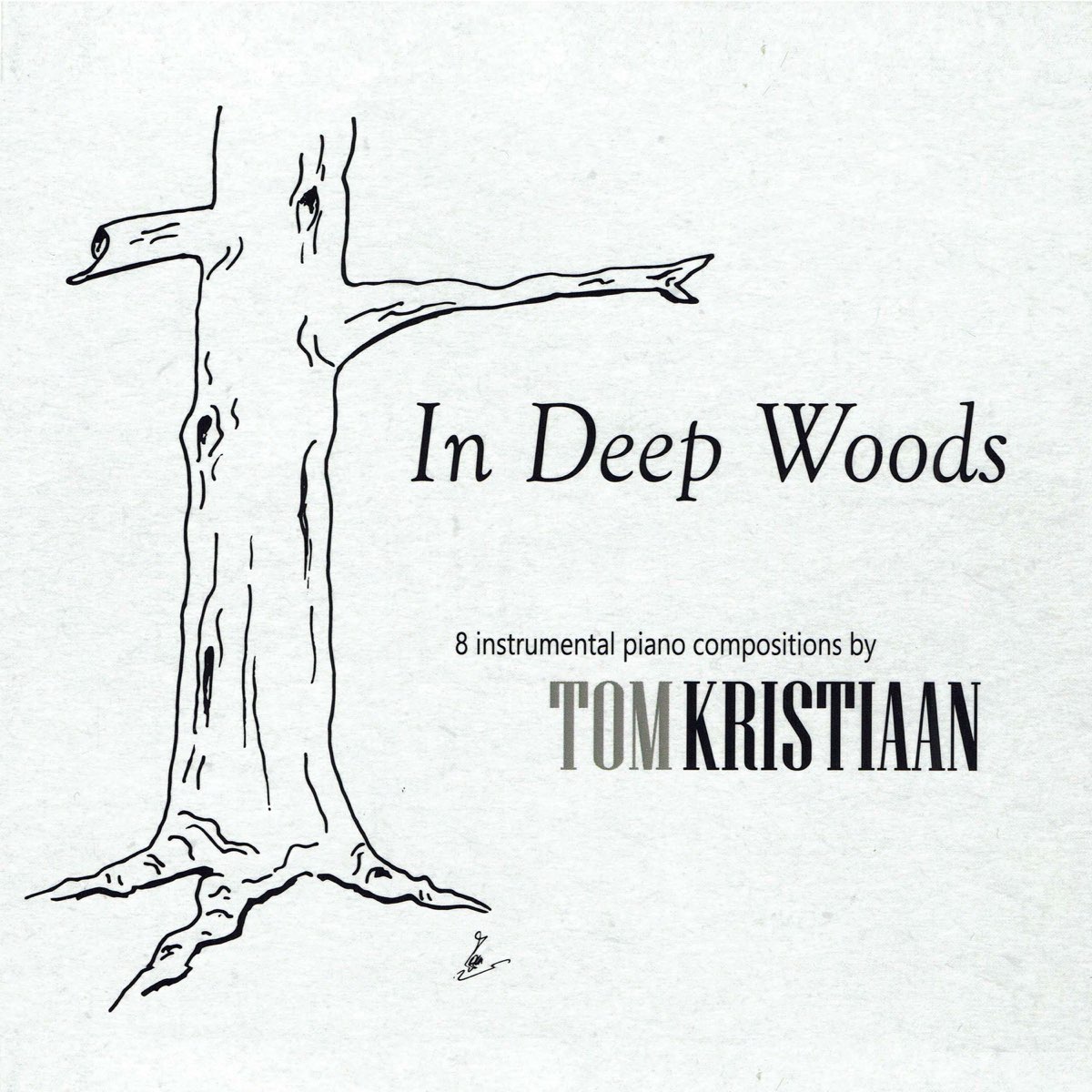 ‎In Deep Woods Album by Tom Kristiaan Apple Music