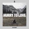 Hurry to Love