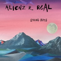Alienz R Real (feat. Genevieve Artadi) - Single - String Boys