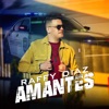 Raffy Diaz - Amantes