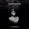Locksmith - Quarantine
