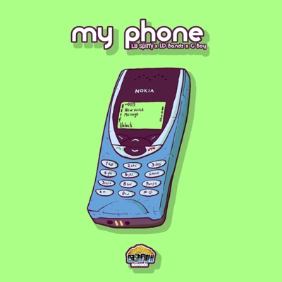 My Phone (feat. LD Bandz & G Boy) - Single
