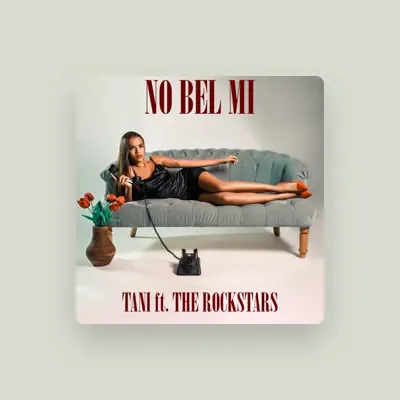 Listen to Tani, watch music videos, read bio, see tour dates & more!