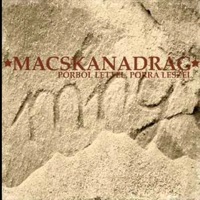 MACSKANADRÁG - Lyrics, Playlists & Videos | Shazam