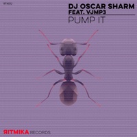 Pump It (feat. VJMP3) - Single - DJ Oscar Sharm