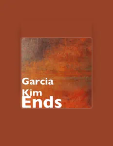 Listen to Garcia Kim, watch music videos, read bio, see tour dates & more!