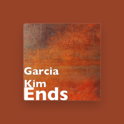 Listen to Garcia Kim, watch music videos, read bio, see tour dates & more!