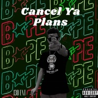 Cancel Ya Plans - Single - Giu$eppe