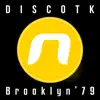 DiscoTK - Brooklyn 79 (Ivan Jack Remix)