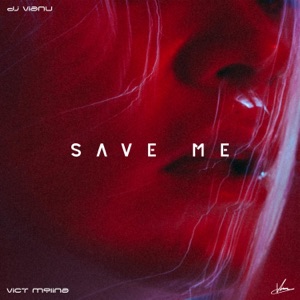 Save Me (feat. vict molina) - Single