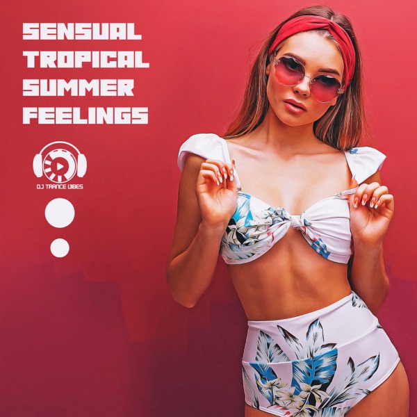 Sensual Tropical Summer Feelings