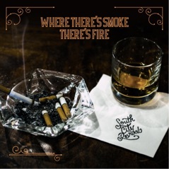 Where There's Smoke, There's Fire